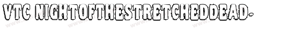 VTC NightOfTheStretchedDead字体转换
